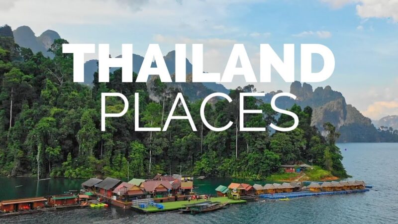 6 Best Places to Visit in Thailand On Your Next Trip